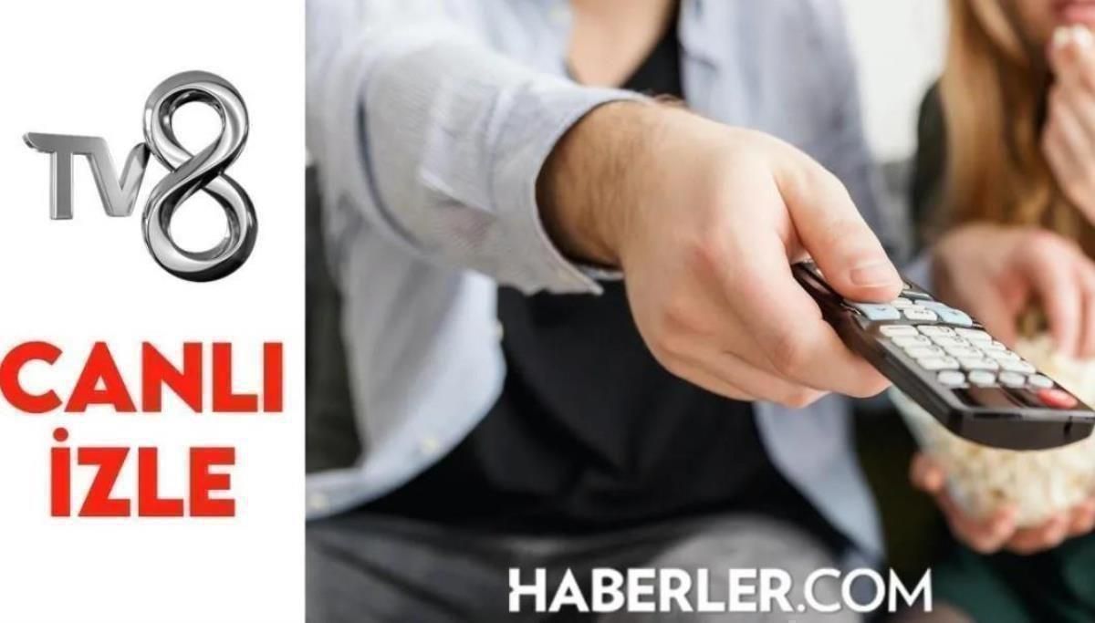 TV8 canlı yayın İZLE! TV8 canlı İZLE! TV8 canlı izleme linki! Full HD TV8 canlı yayın izleme linki!