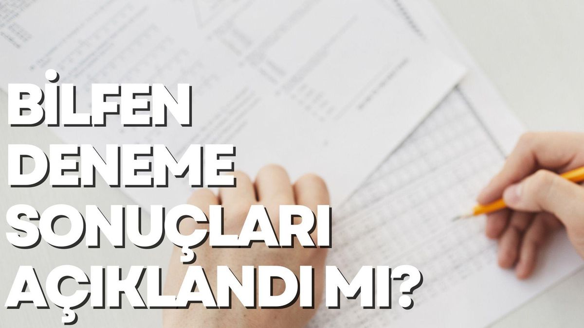 BİLFEN deneme sonuçları açıklandı mı? BİLFEN deneme sonuçları nasıl öğrenilir? BİLFEN deneme sonuçları öğrenme ekranı!
