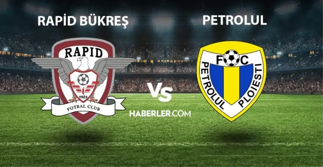 Rapid Bükreş - Petrolul maçı ne zaman saat kaçta? Rapid Bükreş - Petrolul maçı hangi kanalda? Rapid Bükreş - Petrolul maçı nereden izlenir?