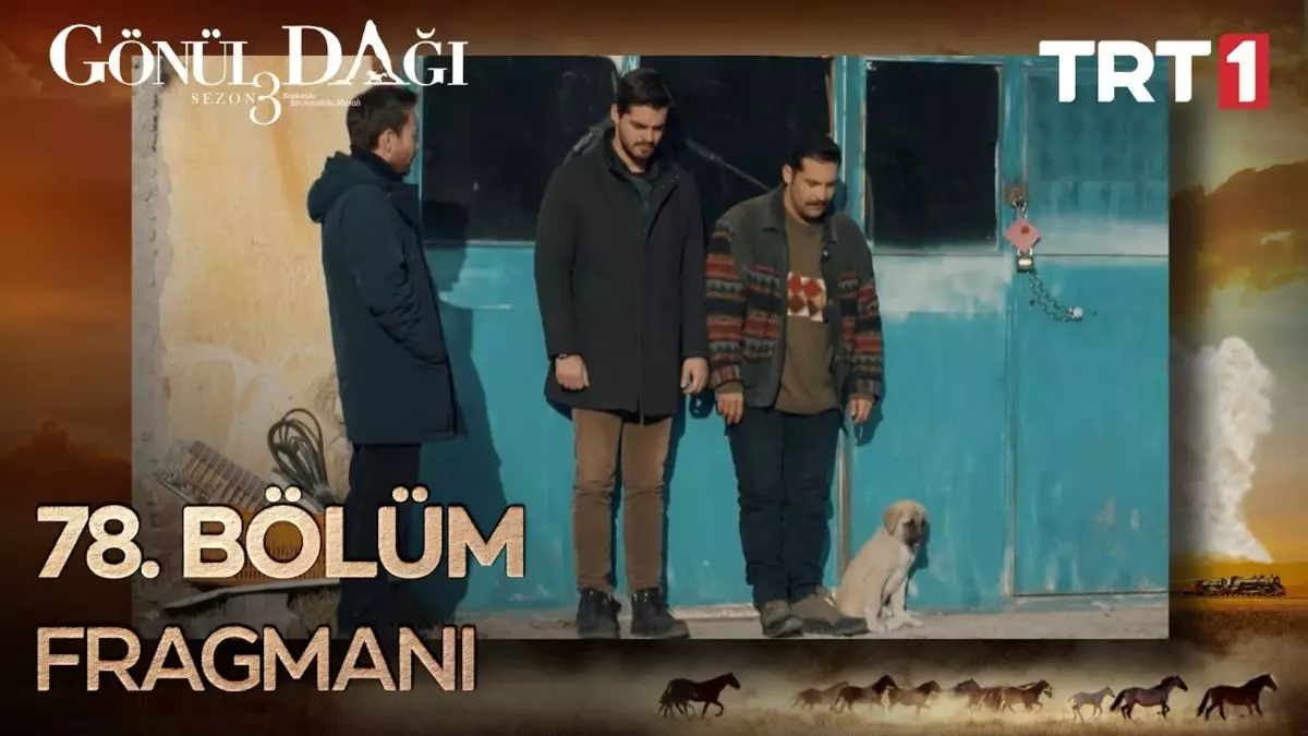 Go¨nu¨l Dagˆı 78. Bo¨lu¨m Fragmanı