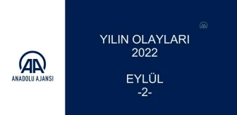 YILIN OLAYLARI 2022 - EYLÜL (2)