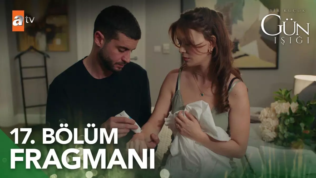 Bir Küçük Gün Işığı 17. Bölüm Fragmanı | 'Öz kızın yerine bu kadını tercih ediyorsun' @atvturkiye ?
