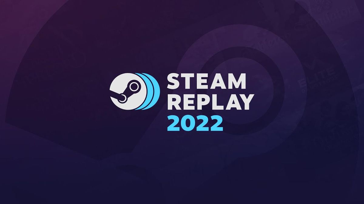 Steam Replay 2022 yayınlandı! İşte Steam Retrospektifi özetiniz
