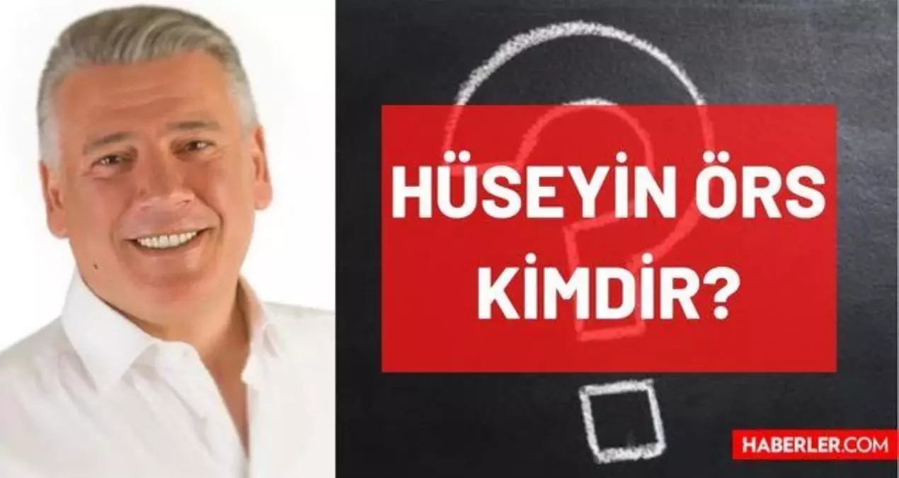 2022'nin en çok konuşulan isimlerinden Hüseyin Örs kimdir? Siyasetçi Hüseyin Örs hayatı ve biyografisi