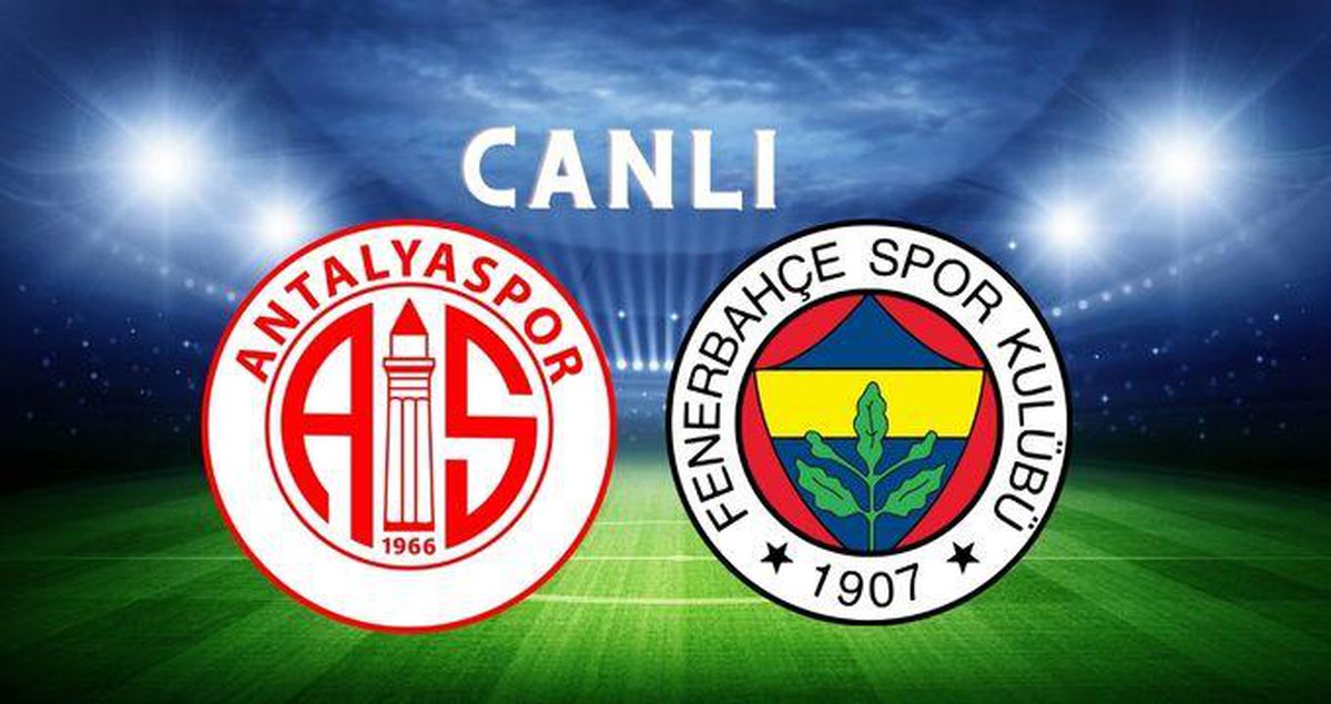 Antalyaspor-Fenerbahçe maçı CANLI İZLE | Fenerbahçe maçı nereden, nasıl izlenir? Antalyaspor Fenerbahçe maçı canlı izleme linki!