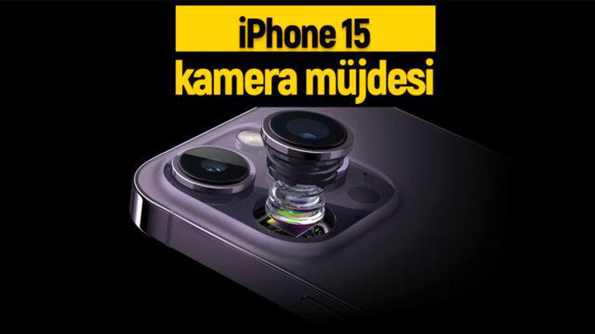 iPhone 15 modellerine Pro kamera müjdesi!