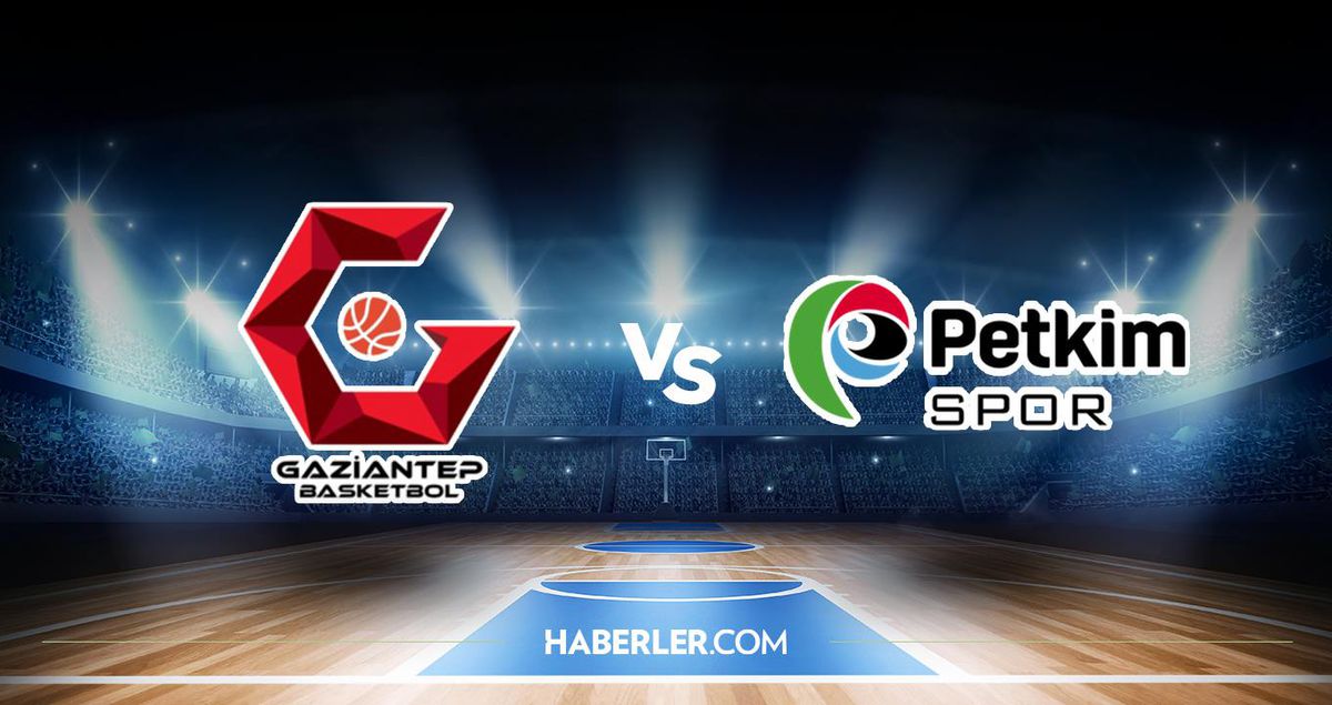 Gaziantep Basket - Petkimspor Basket maçı ne zaman? Gaziantep Basket - Petkimspor Basket maçı hangi kanalda, saat kaçta? şifreli mi?