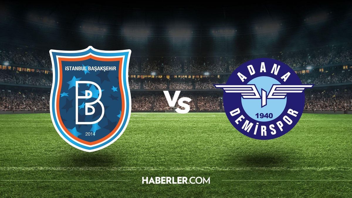 M.Başakşehir - Adana Demirspor maçı ne zaman, saat kaçta, hangi kanalda? M.Başakşehir - Adana Demirspor maçı şifresiz mi?