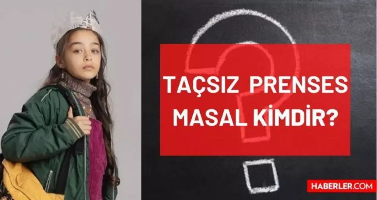 Taçsız Prenses Masal kimdir, kim canlandırıyor? Masal karakteri gerçek ismi ne? Taçsız Prenses Masal (Elif Kurtaran) kimdir, kaç yaşında?