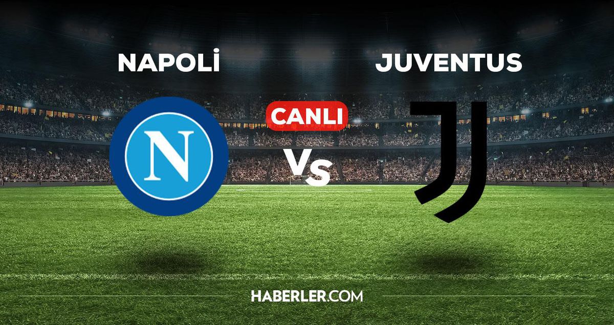 Napoli Juventus maçı CANLI izle! Napoli Juventus maçı canlı yayın izle! Napoli Juventus nereden, nasıl izlenir? 13 Ocak Napoli maçı canlı izle!