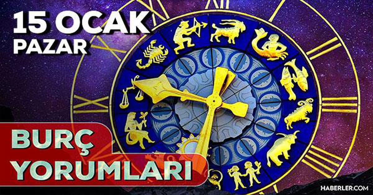 15 Ocak Burç Yorumları 2023: 15 Ocak günlük burç yorumları! Yarın burçları neler bekliyor? Aşk, Evlilik, Sağlık, Kariyer burç yorumları!