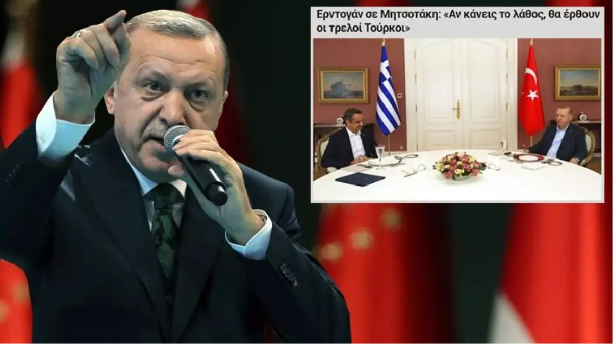 Cumhurbaşkanı Erdoğan'ın 'Eğer yanlış yaparsan çılgın Türkler yürür' sözleri, Yunan basınında yankılandı: Yeni meydan okuma