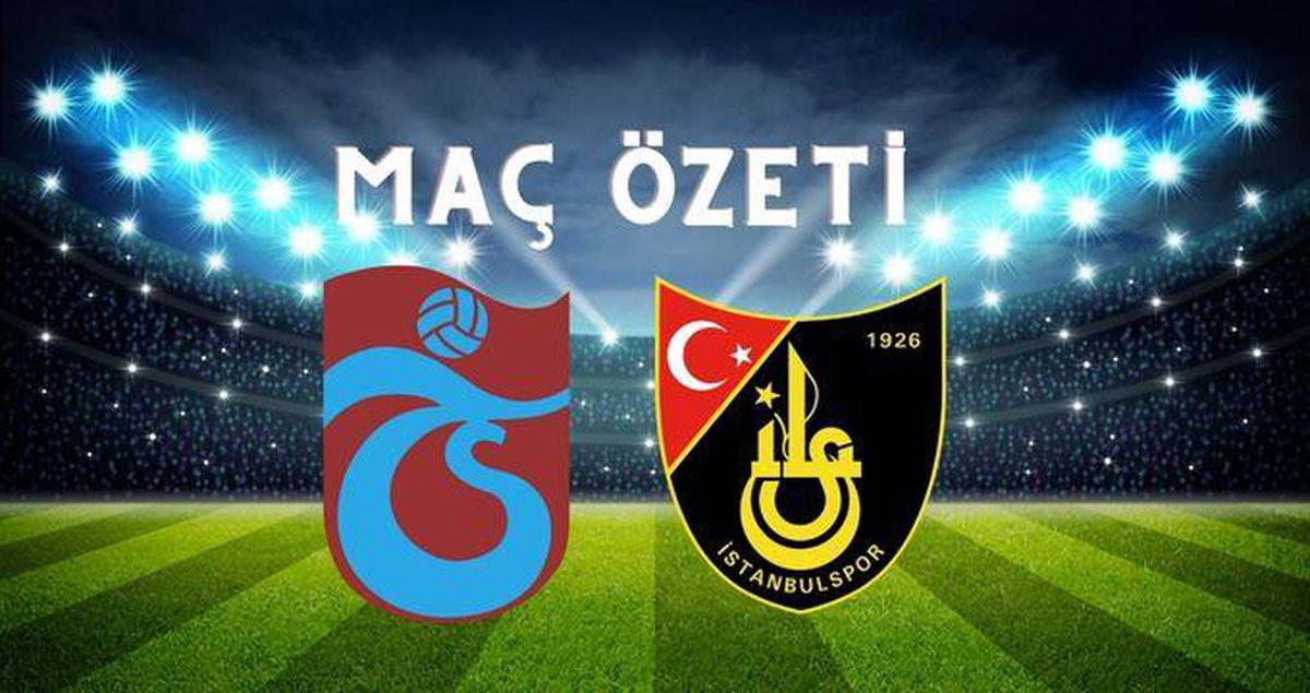 Trabzonspor maç özeti! (VİDEO) Trabzonspor İstanbulspor maçı özeti izle! Trabzonspor İstanbulspor maçı kaç kaç bitti?