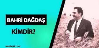 Bahri Dağdaş kimdir? Bahri Dağdaş kaç yaşında, ne iş yapıyor? Bahri Dağdaş hayatı ve biyografisi!