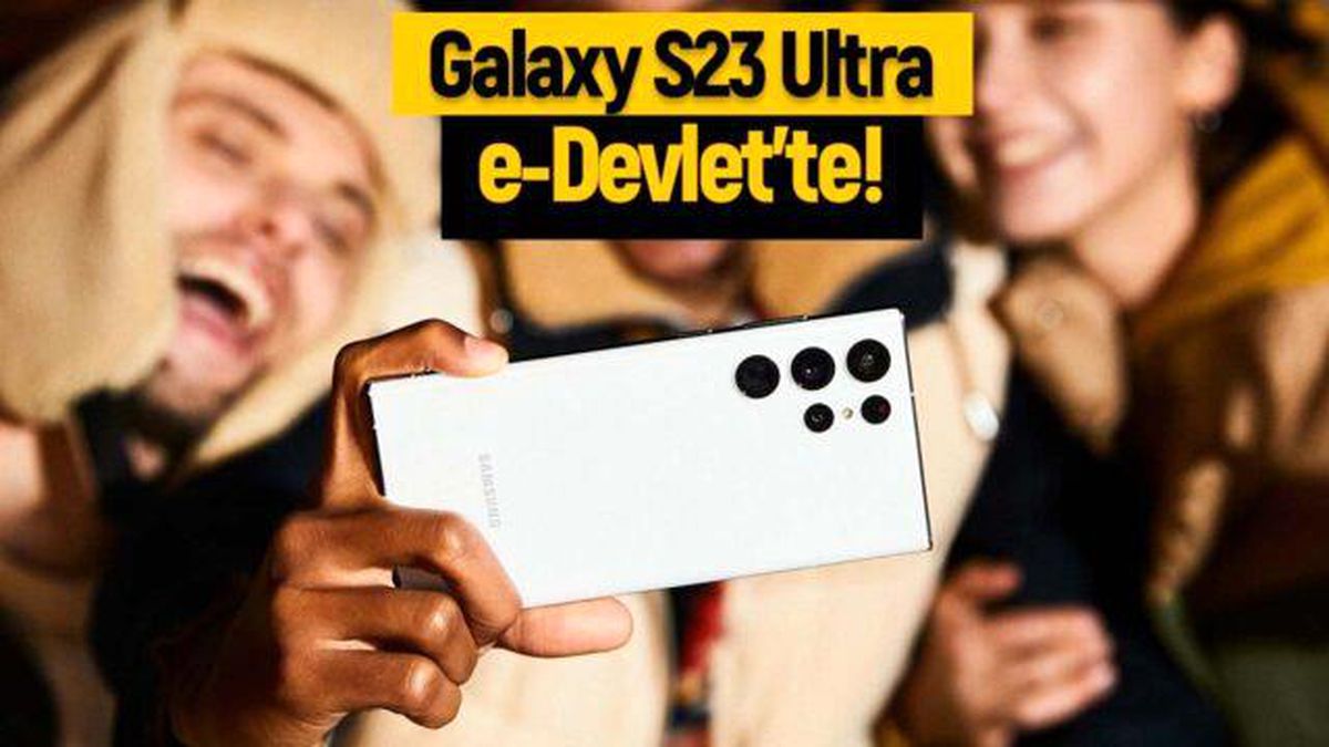 Samsung Galaxy S23 Ultra e-Devlet'te ortaya çıktı!