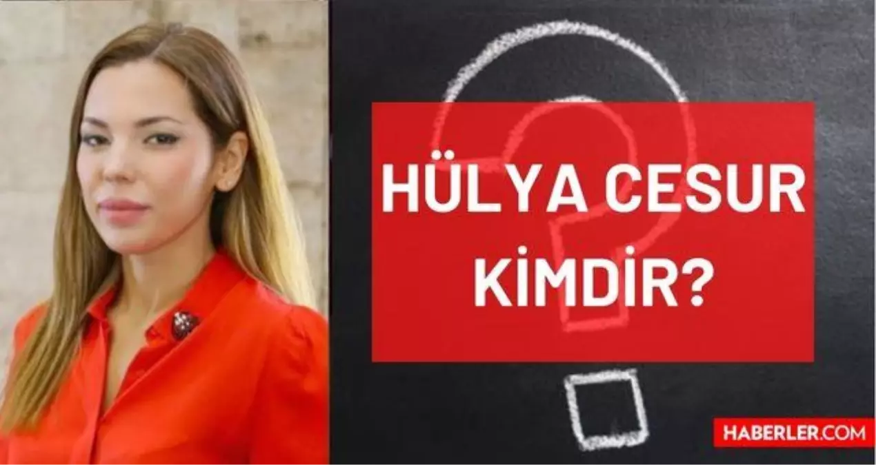 Hülya Cesur kimdir? Kaç yaşında, nereli, mesleği ne? Hülya Cesur'un hayatı ve biyografisi!