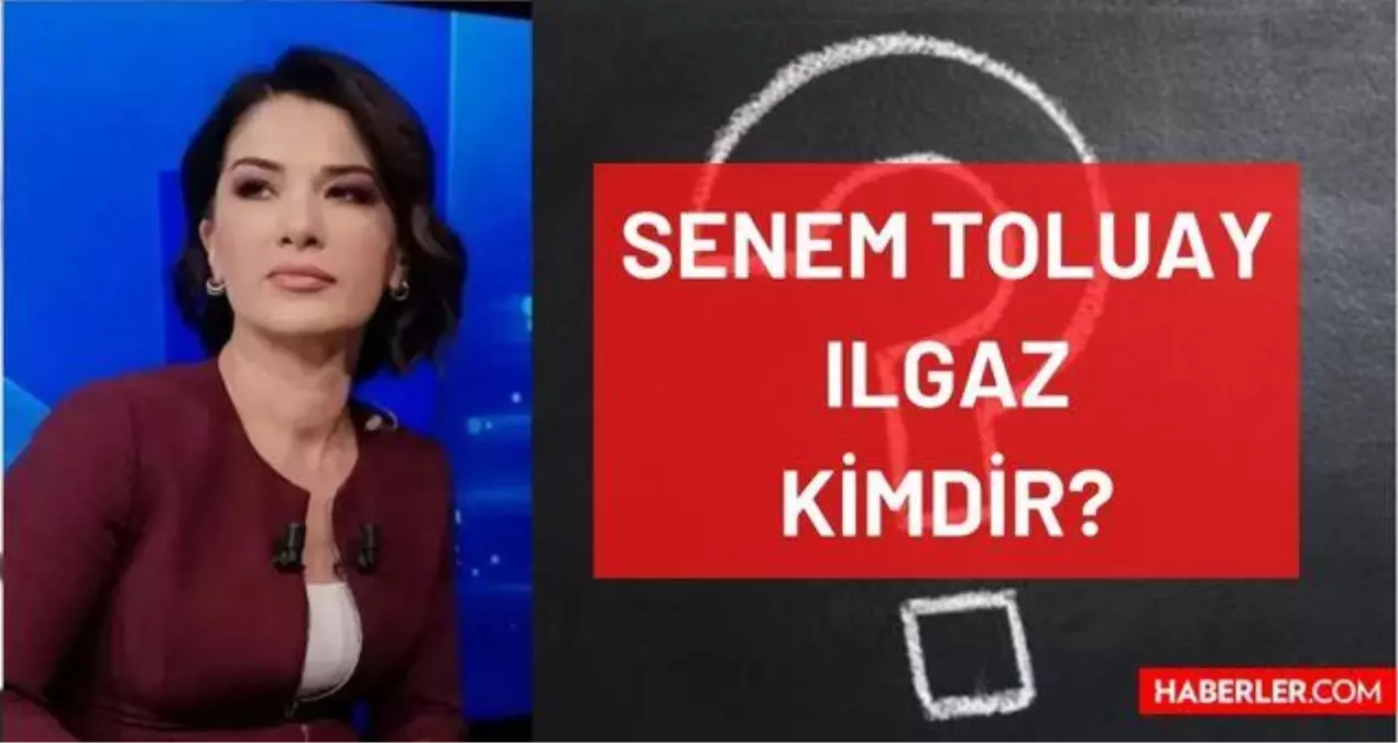 Senem Toluay Ilgaz kimdir? Kaç yaşında, nereli, mesleği ne? Senem Toluay Ilgaz'ın hayatı ve biyografisi!