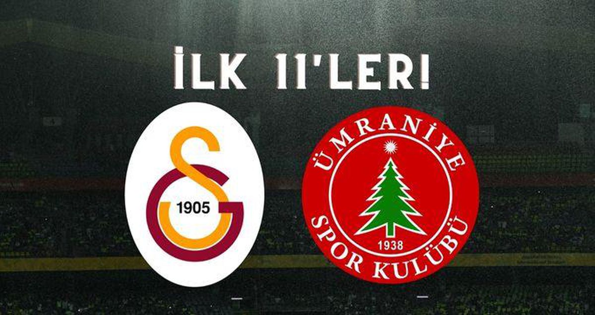 Galatasaray Ümraniyespor maç kadrosu ilk 11'ler açıklandı mı? Galatasaray ilk 11! Galatasaray-Ümraniyespor maçı ilk 11'ler kimler var?