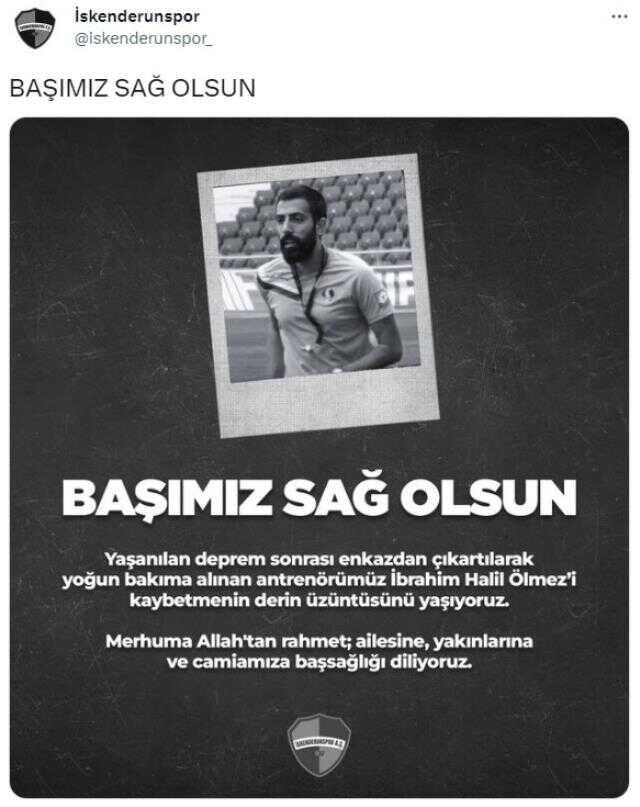 Enkaz altından çıkarılarak hastaneye kaldırılan İskenderunspor antrenörü İbrahim Halil Ölmez, hayatını kaybetti Enkaz altından çıkarılarak hastaneye kaldırılan İskenderunspor antrenörü İbrahim Halil Ölmez, hayatını kaybetti