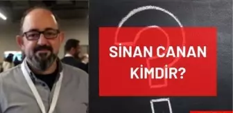 Sinan Canan kimdir? Kaç yaşında, nereli, mesleği ne? Prof. Dr. Sinan Canan'ın hayatı ve biyografisi!