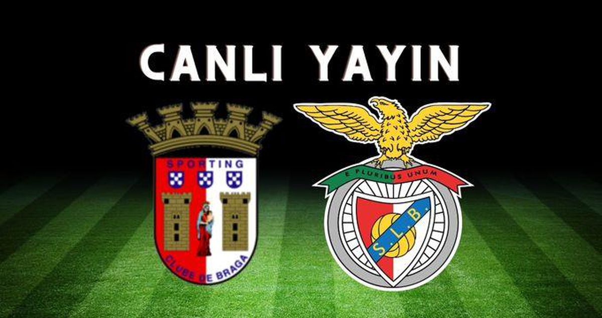 Benfica maçı CANLI İZLE! Braga-Benfica maçı şifresiz İZLE! Braga Benfica maçı canlı izleme linki!