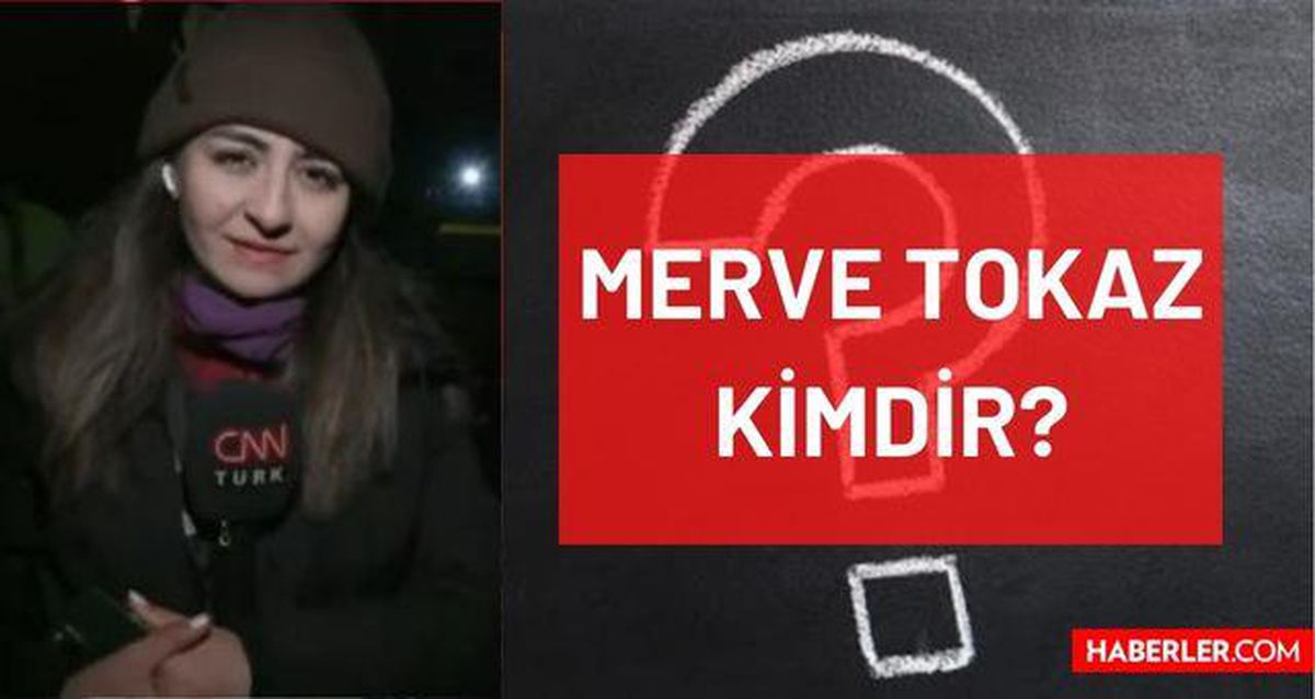 Merve Tokaz kimdir? Kaç yaşında, nereli, mesleği ne? CNN Türk Muhabiri Merve Tokaz'ın hayatı ve biyografisi!