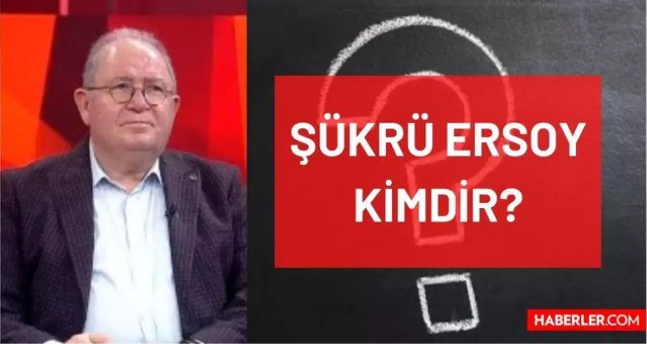 Şükrü Ersoy kimdir? Kaç yaşında, nereli, mesleği ne? Prof. Dr. Şükrü Ersoy'un hayatı ve biyografisi!