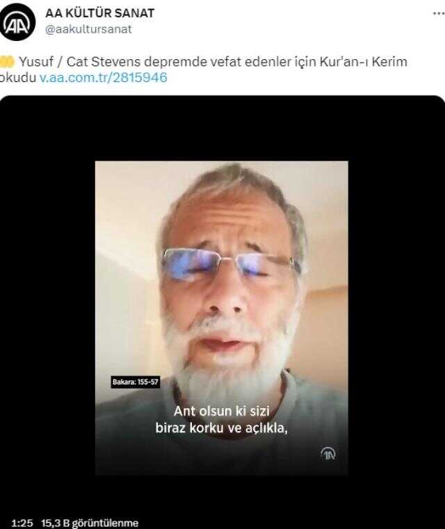 Dünyaca ünlü müzisyen Yusuf İslam, depremde vefat edenler için Bakara Suresi'nin 155, 156 ve 157. ayetlerini okudu