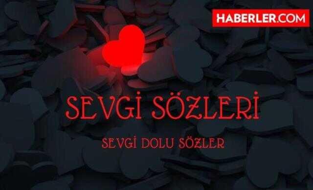 Aşk sözleri ve mesajları 2023: En güzel 14 Şubat sözleri ve mesajları nelerdir? En etkileyici, duygusal, sevgi dolu aşk sözleri!