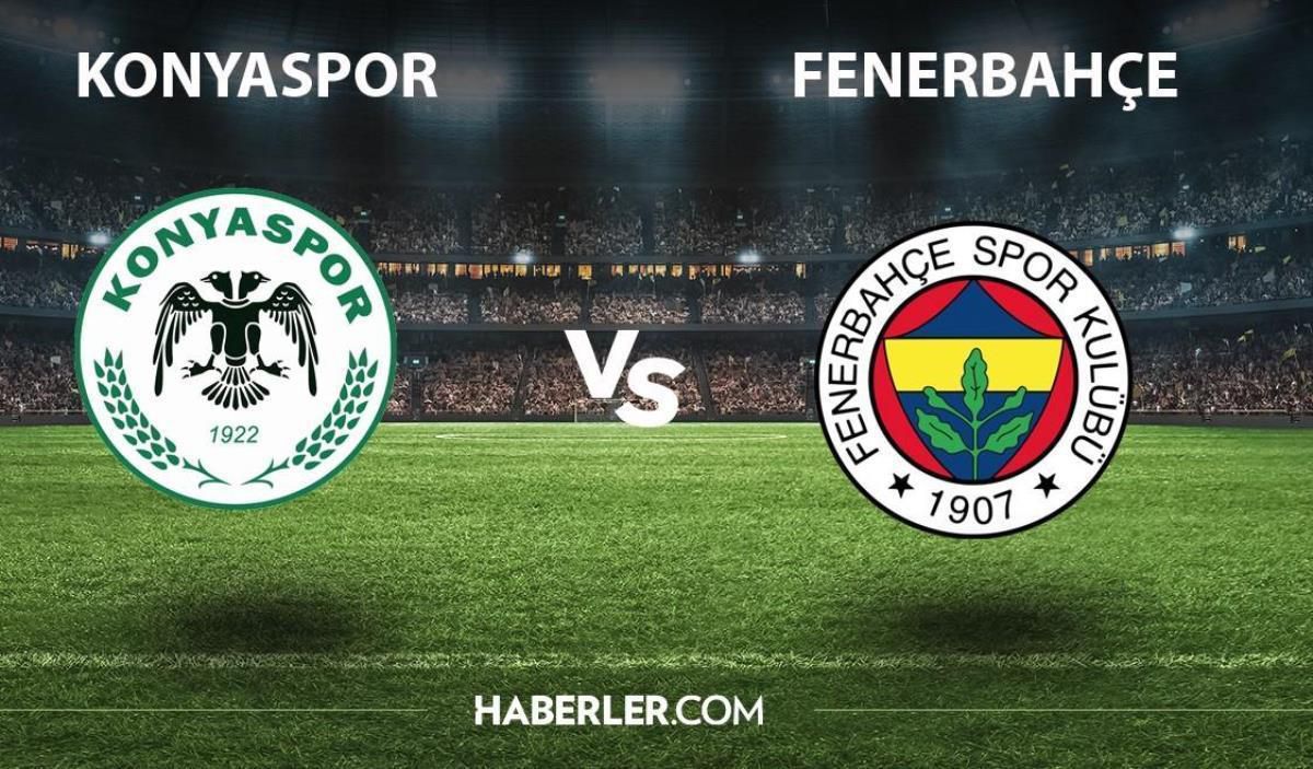 Fenerbahçe - Konyaspor maçı ne zaman, saat kaçta? Fenerbahçe- Konyaspor maçı hangi kanaldan yayınlanacak?