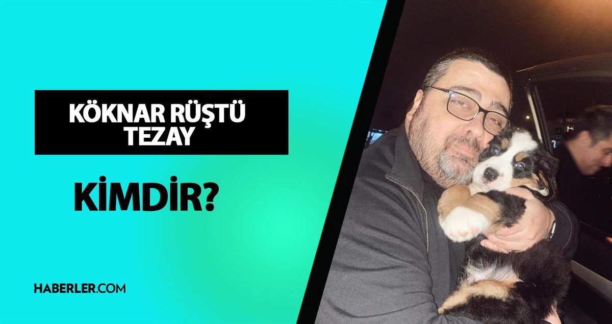 Köknar Rüştü Tezay Kimdir? Köknar Rüştü Tezay neden öldü, ölüm sebebi ne? Köknar Rüştü Tezay hayatı ve biyografisi!