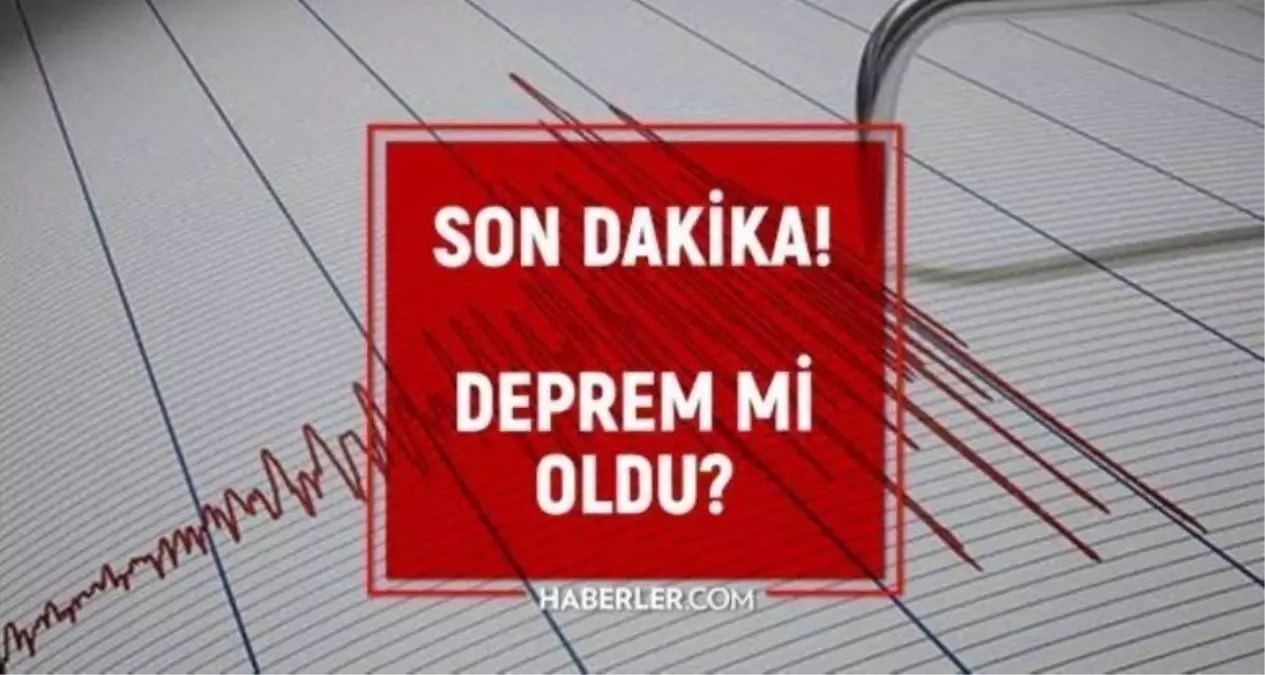 Dün gece deprem oldu mu? İzmir'de, İstanbul'da, Ankara'da deprem mi oldu? 1 Mart dün gece deprem mi oldu? İstanbul'da bugün deprem mi oldu?