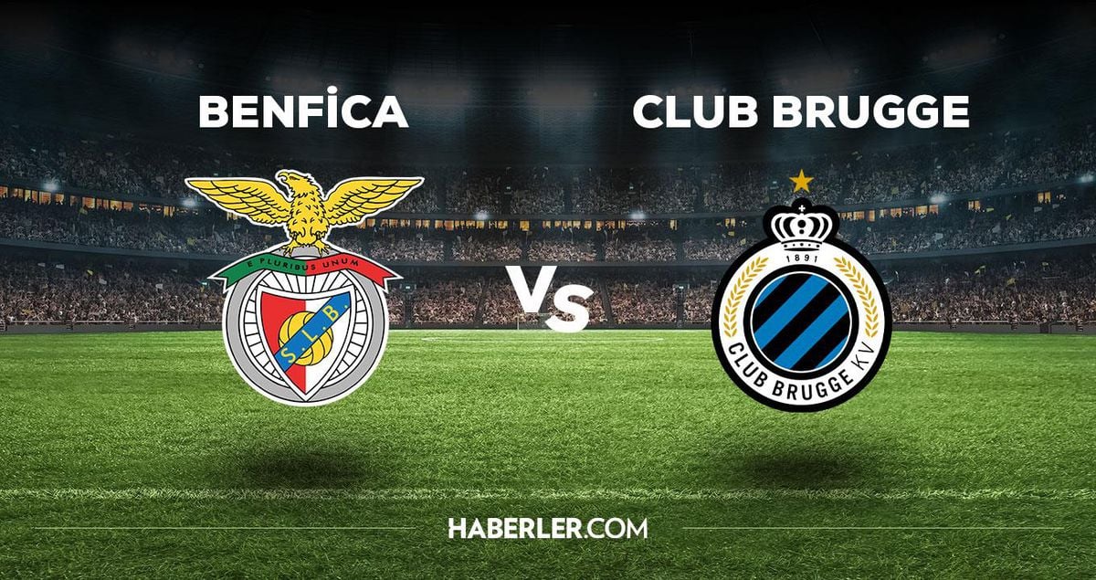 Benfica Club Brugge maçı ne zaman, saat kaçta, hangi kanalda? Benfica Club Brugge maçı saat kaçta başlayacak, nerede yayınlanacak?