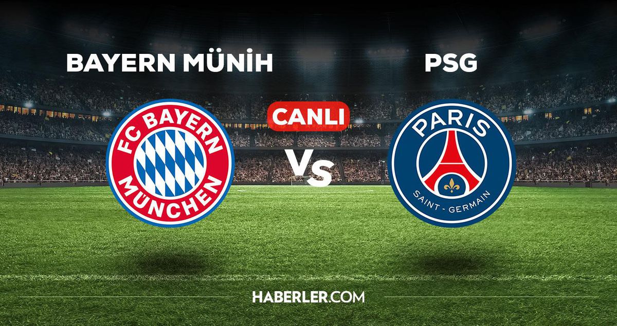 Bayern Münih PSG maçı CANLI izle! Bayern Münih PSG maçı canlı yayın izle! Bayern Münih PSG nereden, nasıl izlenir?