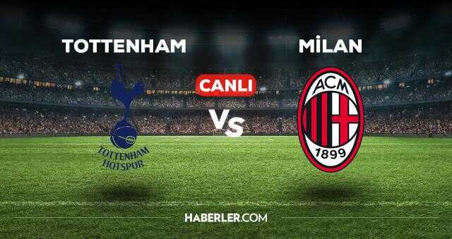 Tottenham Milan maçı kaç kaç, bitti mi? MAÇ SKORU! Tottenham Milan maçı kaç kaç, canlı maç skoru! Tottenham Milan canlı maç anlatımı!