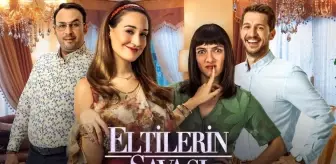 Eltilerin Savaşı konusu nedir, oyuncuları kimler? Eltilerin Savaşı nerede çekildi, hangi il ve ilçe? Eltilerin Savaşı hangi yıl yapımı?