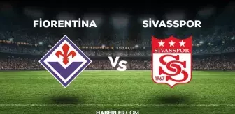 Sivasspor - Fiorentina maçı ne zaman, saat kaçta? Sivasspor - Fiorentina maçı hangi kanaldan yayınlanacak?