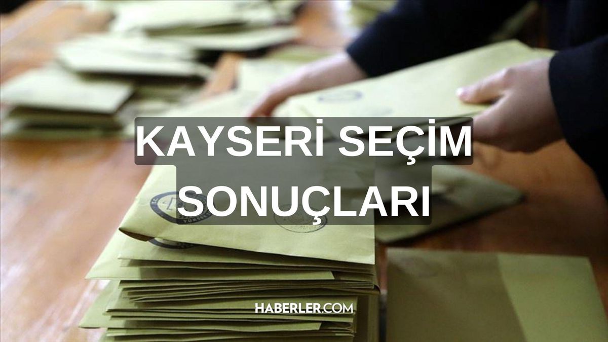 Kayseri seçim sonuçları nasıl öğrenilir? Kayseri seçim sonuçları sorgulama ekranı!
