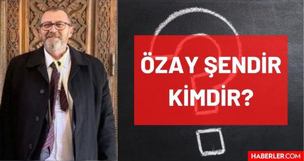 Özay Şendir kimdir? Kaç yaşında, nereli, mesleği ne? Gazeteci Özay Şendir'in hayatı ve biyografisi!