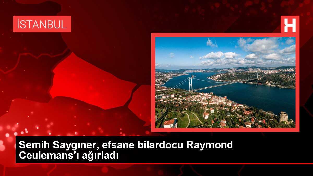 Semih Saygıner, efsane bilardocu Raymond Ceulemans'ı ağırladı