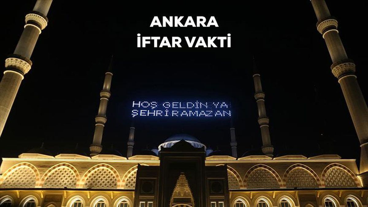 Ankara İftar saati kaçta? 29 Mart Ankara için iftar vakti ne zaman? Ankara akşam ezanı saati!