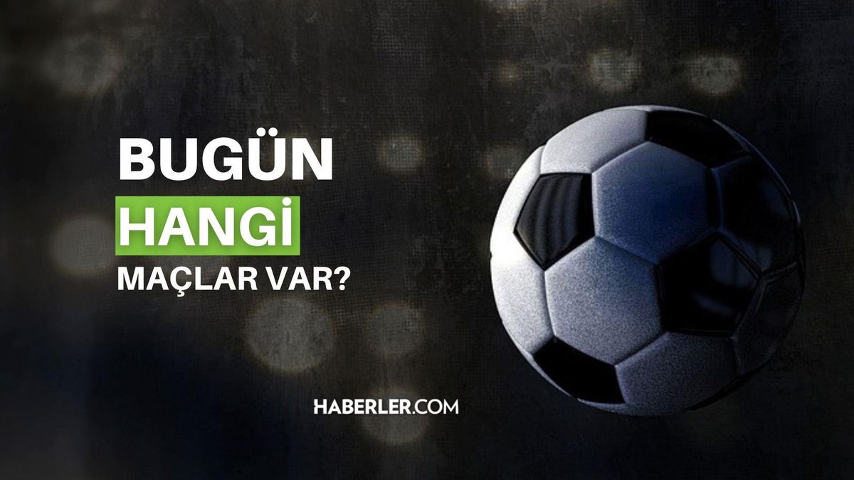 Bugün hangi maçlar var? Bugün kimin maçı var 31 Mart 2023? Bu akşam hangi maçlar var, hangi kanalda? Bugün maç var mı?
