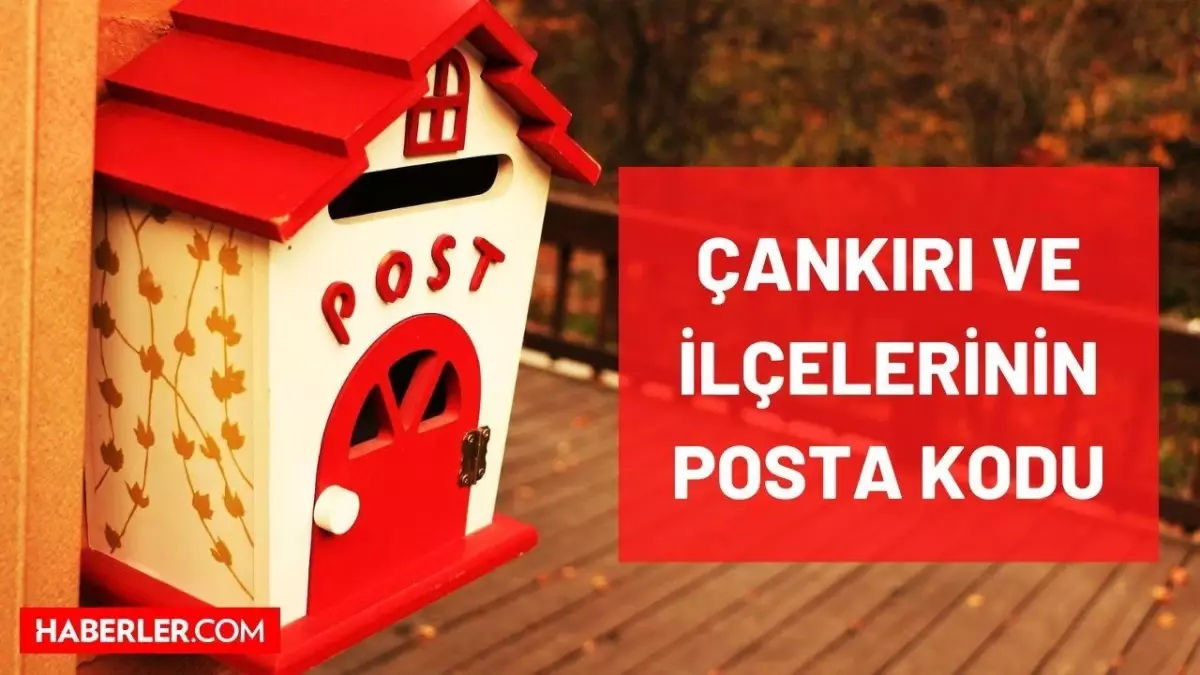 Çankırı Posta Kodu kaçtır? Çankırı ve ilçelerinin posta kodu kaçtır? Çankırı'nın tüm ilçelerinin posta kodu numarası nedir?