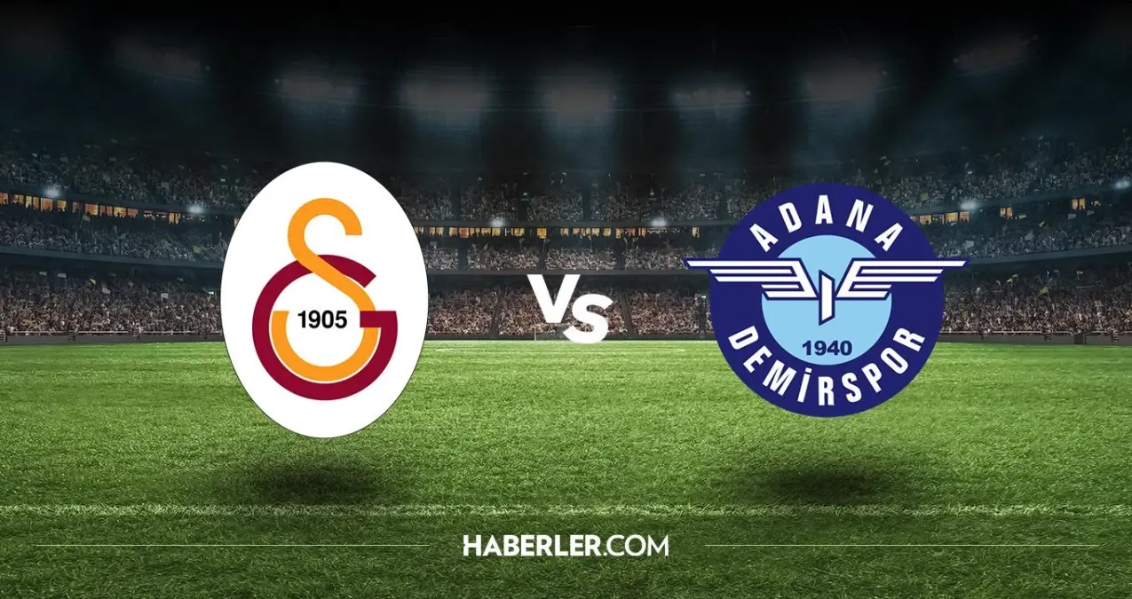 Galatasaray Adana Demirspor Ilk 11'ler Belli Oldu Mu? Galatasaray Adana ...