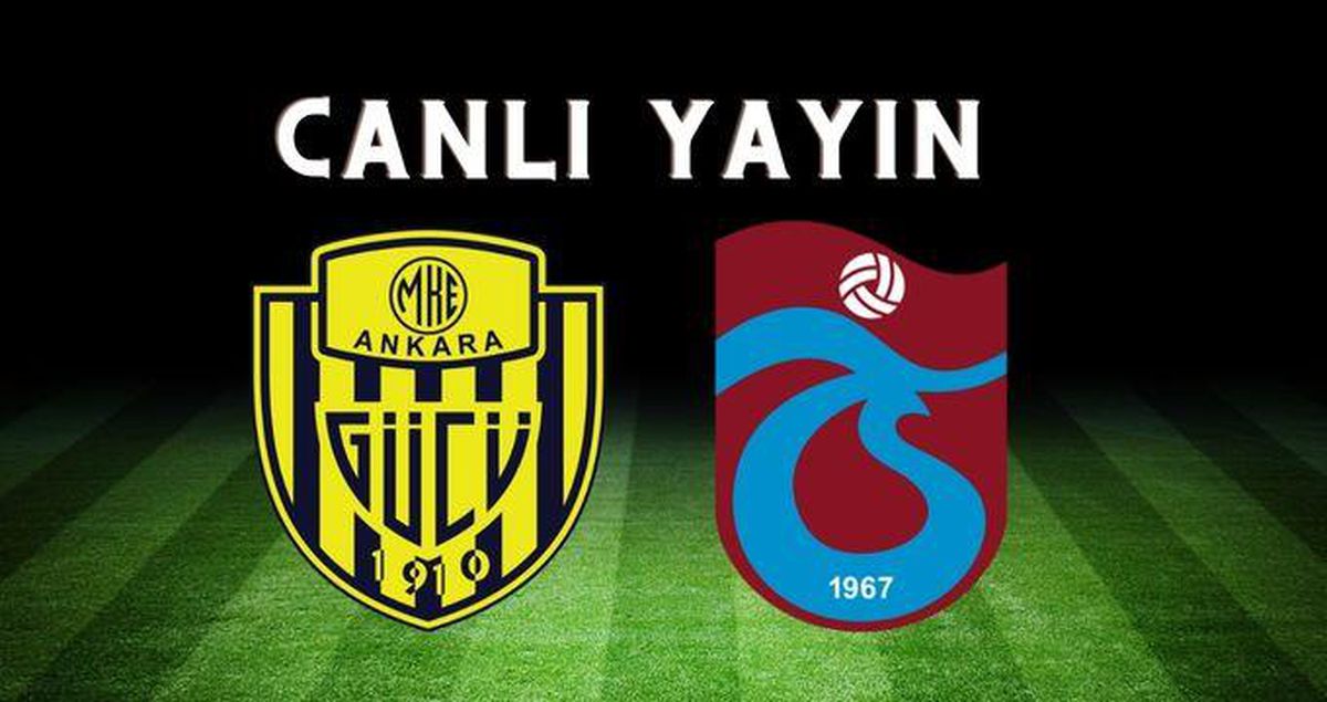 Trabzonspor maçı CANLI İZLE! Ankaragücü-Trabzonspor maçı CANLI YAYIN! Ankaragücü-Trabzonspor maçı canlı izleme linki!