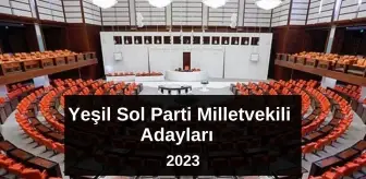 Yeşil Sol Parti Antalya Milletvekili Adayları kimler? Yeşil Sol Parti 2023 Milletvekili Antalya Adayları!