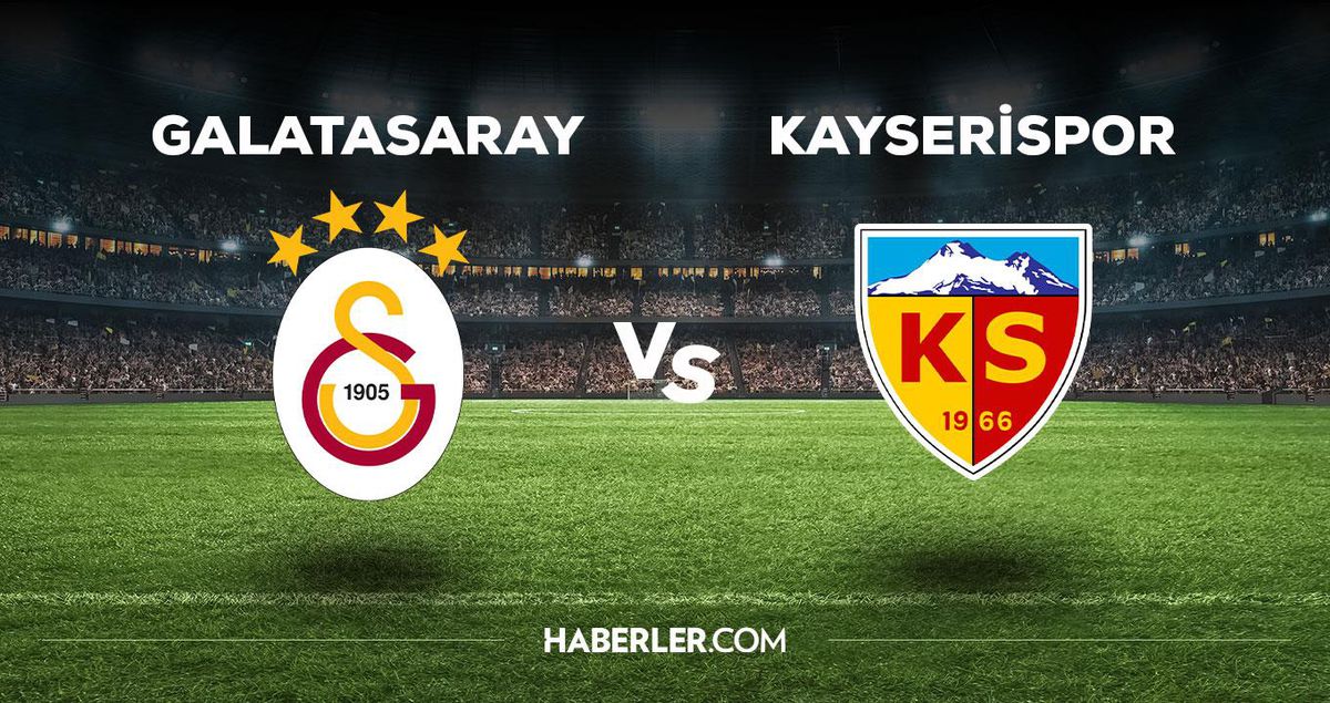 Galatasaray - Kayserispor maçı ne zaman, saat kaçta, hangi kanalda? Galatasaray - Kayserispor maçı saat kaçta başlayacak, nerede yayınlanacak?