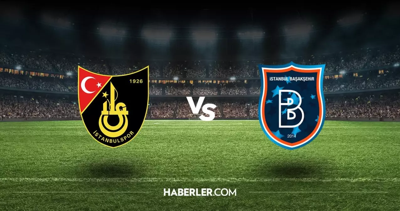 İstanbulspor - M.Başakşehir maçı ne zaman saat kaçta? İstanbulspor - M.Başakşehir CANLI izleme linki var mı?
