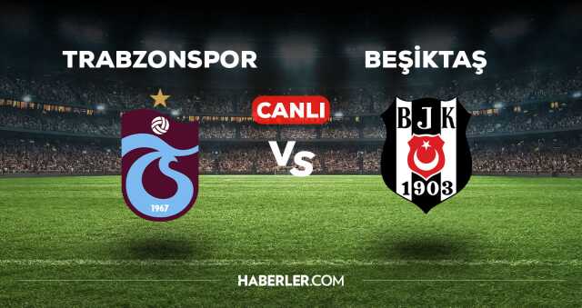 Trabzonspor Beşiktaş maçı kaç kaç, bitti mi? MAÇ SKORU! TS Beşiktaş maçı kaç kaç, canlı maç skoru! Trabzonspor Beşiktaş canlı maç anlatımı!