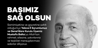 Saadet Partisi Gik Üyesi Mustafa Balta Hayatını Kaybetti